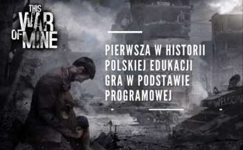 Польща включила гру This War of Mine у позакласну шкільну програму  